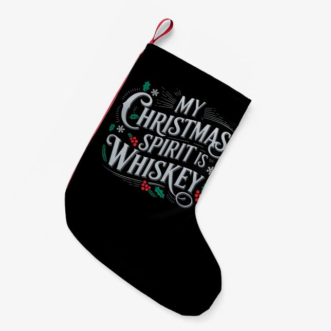 Christmas Drinking Whiskey Lovers Drinker Saying  Small Christmas Stocking (Front (Hanging))