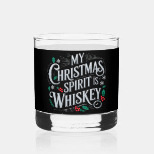 Christmas Drinking Whiskey Lovers Drinker Saying Whiskey Glass