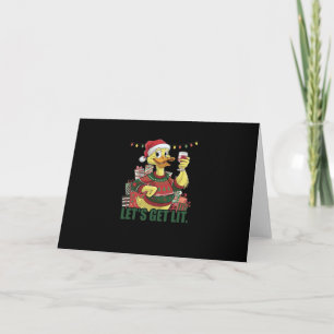Christmas Duck, Let's Get Lit  Card