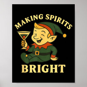 Christmas Elf Martini Funny Alcohol Saying Srits B Poster