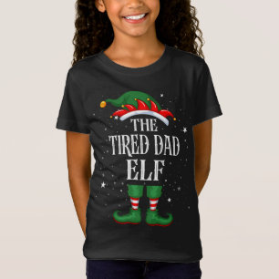 Christmas Elf Matching Family Funny The Tired Dad T-Shirt