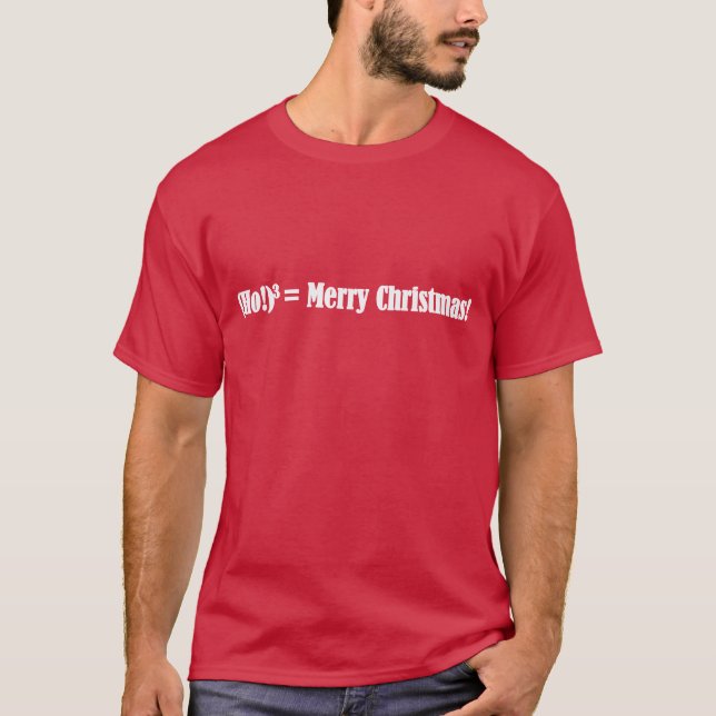 Christmas Equation Shirt: (Ho!)3=Merry Christmas! T-Shirt (Front)