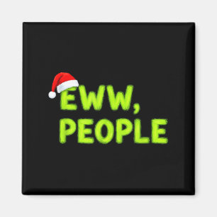 Christmas Eww, People Funny Sarcastic Santa Hat Xm Magnet