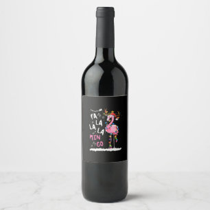 Christmas - Fa-La-La Mingo Flamingo With Christmas Wine Label