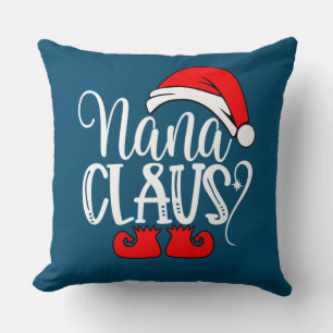 Christmas Family Gifts Funny Nanna Santa Nana Clau Cushion