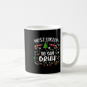 Christmas Family Matching Group Kids Most Likely T Coffee Mug