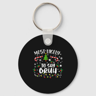 Christmas Family Matching Group Kids Most Likely T Key Ring