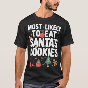Christmas Family Matching Most Likely To eat Santa T-Shirt