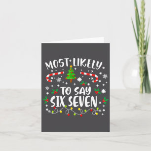 Christmas Family Meme Fun Kids Most Likely To Say Card