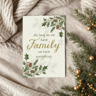 Christmas Family Quote with Holiday Foilage Card
