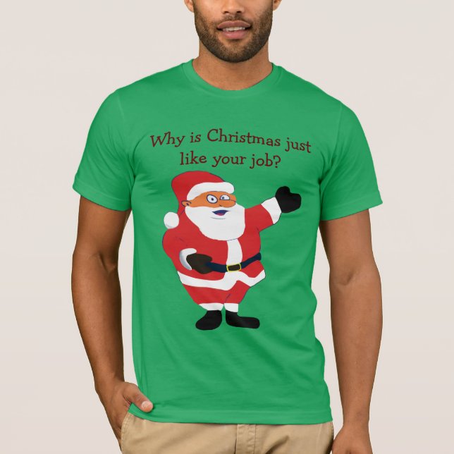 Christmas Fat Man Santa Office Humour Funny Joke T-Shirt (Front)