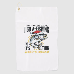 Christmas Fishing Stream Quote Design Golf Towel