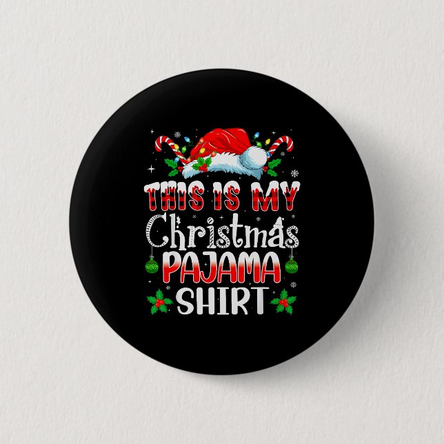 Christmas For Men Women This Is My Christmas Pajam 6 Cm Round Badge (Front)