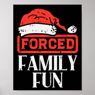 Christmas Forced Family Fun Funny Xmas Sarcastic M Poster