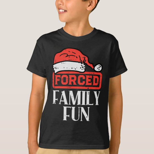 Christmas Forced Family Fun Funny Xmas Sarcastic M T-Shirt (Front)