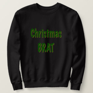 Christmas Forest Green Gold Brat On Black Sweatshirt