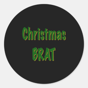 Christmas Forest Green Gold Brat On Red T Shirt Classic Round Sticker