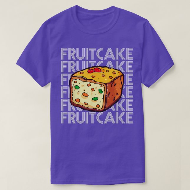 Christmas Fruitcake X Mas Food For A Fruitcake Fan T-Shirt (Design Front)