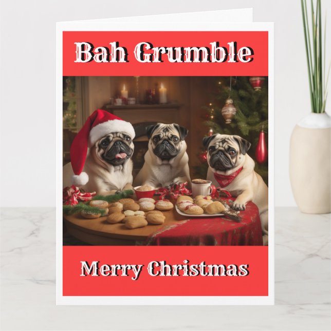 Christmas Funny BAH GRUMBLE PUG GRUMBLE Card (Front)