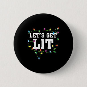 Christmas Funny Cute Let's Get Lit Xmas 6 Cm Round Badge