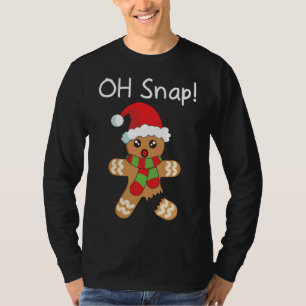 Christmas Funny Gingerbread Man Oh Snap T-Shirt