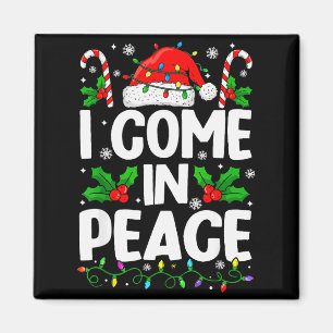 Christmas Funny I Come In Peace Couple Matching Me Magnet