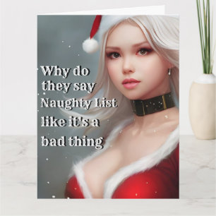 Christmas Funny NAUGHTY LIST LIKE A BAD THING Card