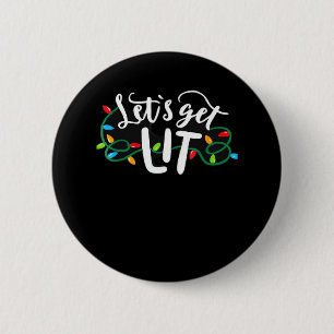 Christmas Funny Pyjamas Let's Get Lit Christmas Cl 6 Cm Round Badge