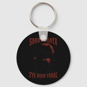 Christmas Funny Racoon Sorry Santa I've Been Fera Key Ring