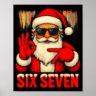 Christmas Funny Six Seven 6 7 Meme Santa Men Boys  Poster