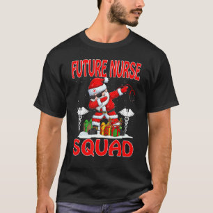 Christmas Future Nurse Squad Matching Pajama Dabbi T-Shirt