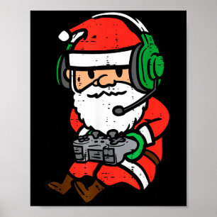 Christmas Gamer Santa Xmas Gaming Men Boys Kids Yo Poster