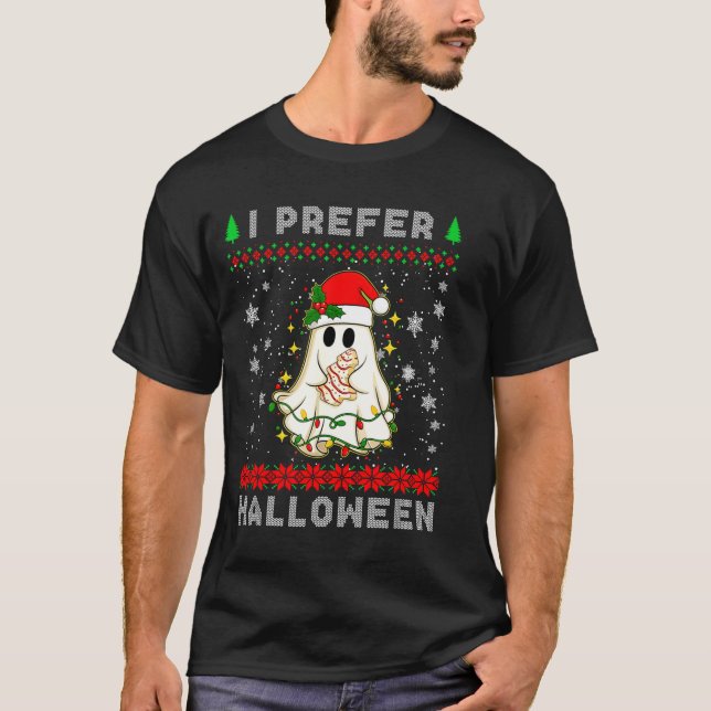Christmas Ghost I Prefer Halloween Ugly Xmas Men W T-Shirt (Front)