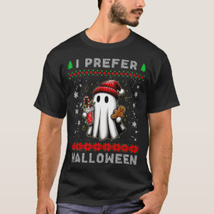 Christmas Ghost I Prefer Halloween Ugly Xmas Men W T-Shirt