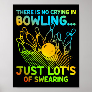 Christmas Gift For Bowler There Is No Crying In Bo Poster