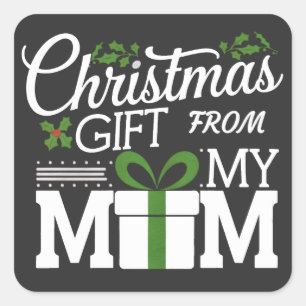 Christmas Gift From My Mom Digital Art Design Square Sticker