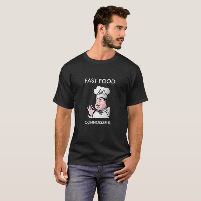 Christmas Gifts for Him FAST FOOD CONNOISSEUR Fun T-Shirt (Front Full)