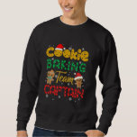 Christmas Ginerbread Santa Funny Cookie Baking Tea Sweatshirt<br><div class="desc">Christmas Ginerbread Santa Funny Cookie Baking Team Captain</div>
