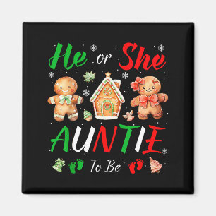 Christmas Gingerbread Gender Reveal He Or She Aunt Magnet