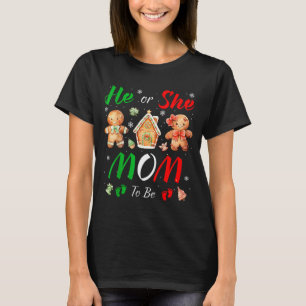 Christmas Gingerbread Gender Reveal He Or She Mom T-Shirt