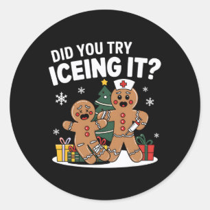 Christmas Gingerbread Man Did You Try Icing It Xma Classic Round Sticker