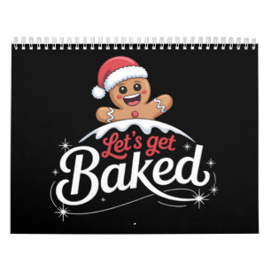 Christmas Gingerbread Man Family Let's Get Baked  Calendar