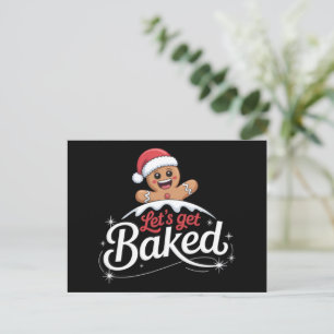 Christmas Gingerbread Man Family Let's Get Baked  Holiday Postcard