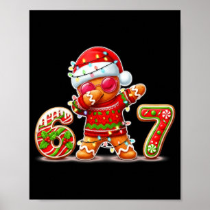 Christmas Gingerbread Six Seven 67 Ice Cream Drip Poster
