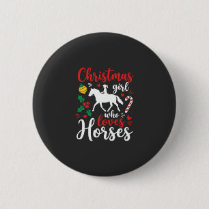 Christmas Girl Who Loves Horses 6 Cm Round Badge