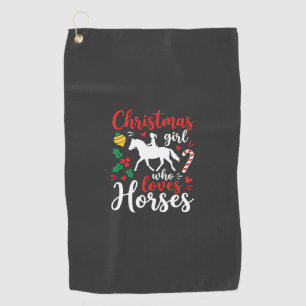Christmas Girl Who Loves Horses Golf Towel