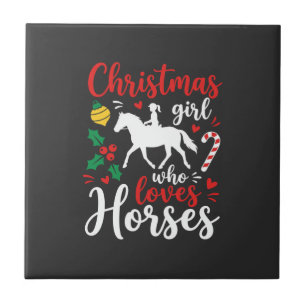 Christmas Girl Who Loves Horses Tile