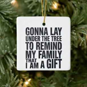 Christmas Gonna Lay Under The Tree Xmas Family  Ceramic Ornament