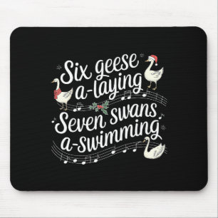Christmas Goose 67 6 Geese A Laying 7 Swans A Swim Mouse Pad