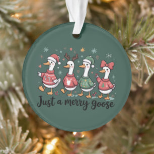 Christmas Goose Funny Just A Merry Goose Xmas Ornament